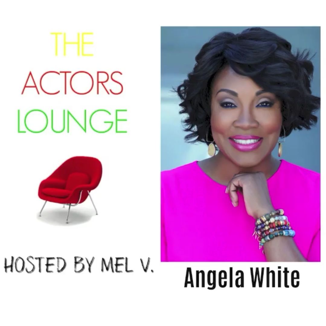 Film Producer, Angela White on THe Actors Lounge Podcast