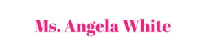Home • Ms Angela White